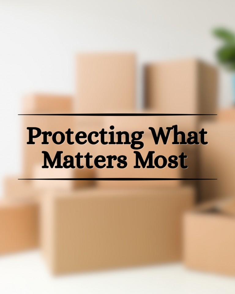 Protecting What Matters Most